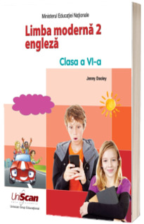 Manual de limba engleza pentru, clasa a VI-a - Limba moderna 2