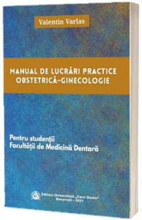 Manual de lucrari practice obstetrica-ginecologie pentru studentii facultatii de medicina dentara