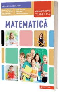 Manual de matematica, pentru clasa a V-a (aprobat cu nr. 4065 din 16.06.2022)