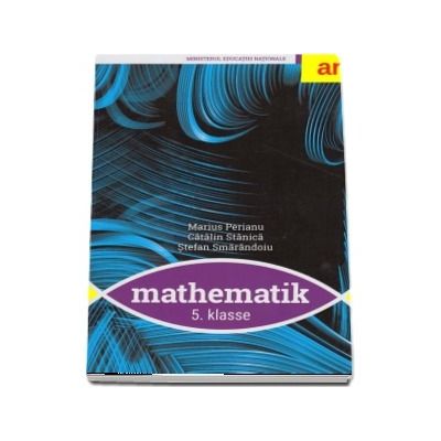 Manual de matematica pentru clasa a V-a in Limba germana