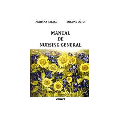 Manual de nursing general (Notiuni teoretice si aplicatii practice)