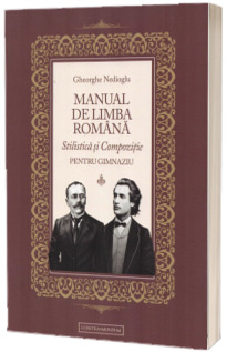 Manual de romana. Stilistica si compozitie