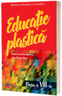 Manual Educatie Plastica, clasa a VIII-a