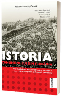Manual Istoria comunismului din Romania, clasele XII-XIII