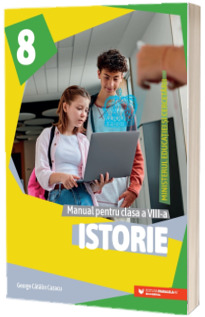 Manual Istorie, clasa a VIII-a