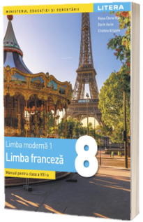 Manual Limba moderna 1- Limba Franceza, clasa a VIII-a