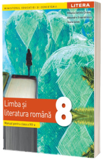 Manual Limba si Literatura Romana, clasa a VIII-a