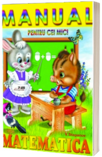 Manual matematica pentru Cei Mici