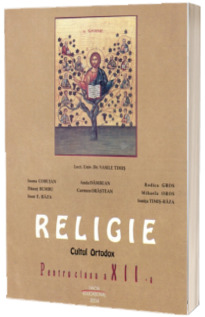 Manual Religie Cultul ortodox clasa a-12-a