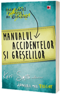 Manualul accidentelor si greselilor