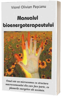 Manualul bioenergoterapeutului