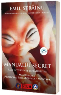 Manualul secret. Rase inteligente extraterestre. Manipularea: Proiectul Philadelphia-Montauk