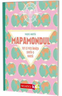 Mapamondul. Tot ce poti invata dintr-o carte