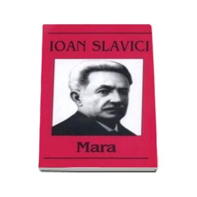 Mara, Ioan Slavici (Editia I)