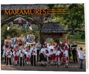 Maramures. Lume Veche, Lume Noua. Text in limba Romana-Engleza-Franceza