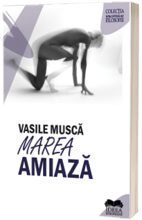 Marea amiaza. Studii si eseuri despre Nietzsche