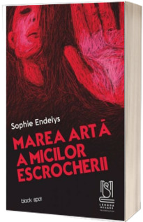 Marea arta a micilor escrocherii