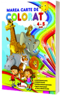 Marea carte de colorat 4-5 ani