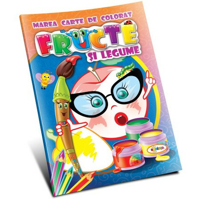 Marea carte de colorat. Fructe si legume