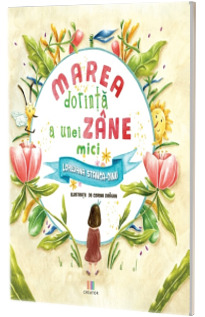 Marea dorinta a unei zane mici