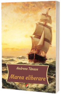 Marea eliberare - Tanase Andreea