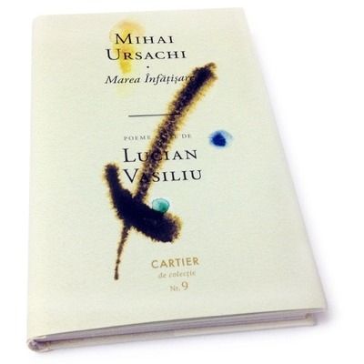 Marea Infatisare. Poeme alese de Lucian Vasiliu
