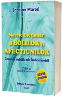 Marele Dictionar al Bolilor si Afectiunilor