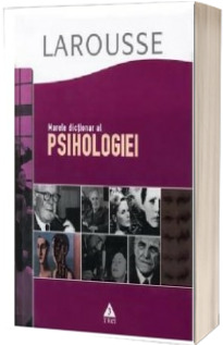 Marele dictionar al psihologiei - Larousse