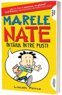 Marele Nate. Volumul 1. Intaiul intre pusti