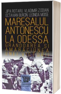 Maresalul Antonescu la Odessa