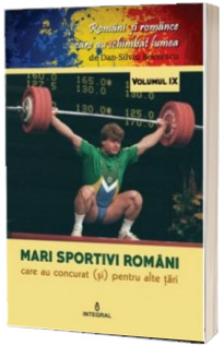 Mari sportivi romani care au concurat (si) pentru alte tari