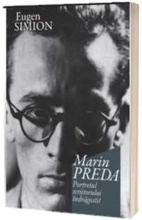 Marin Preda. Portretul scriitorului indragostit
