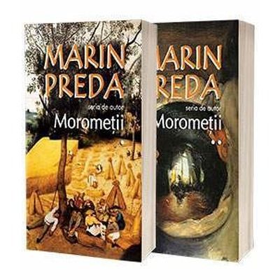 Marin Preda - Seria de autor - Morometii. Volumele I si II (Editia 2018)