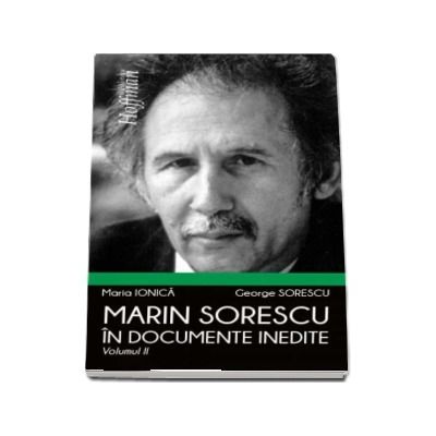 Marin Sorescu in documente inedite, Volumul II