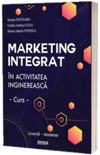 Marketing integrat in activitatea inginereasca