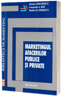 Marketingul afacerilor publice si private
