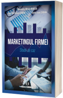 Marketingul firmei. Studii de caz