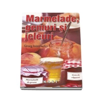 Marmelade, gemuri si jeleuri
