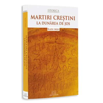 Martiri crestini la Dunarea de Jos