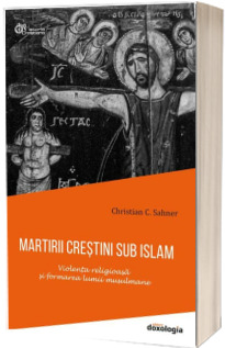 Martirii crestini sub islam