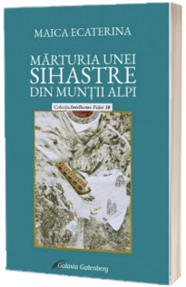 Marturia unei sihastre din Muntii Alpi