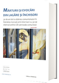 Marturii si evocari din lagare si inchisori