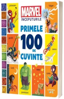 Marvel Inceputurile. Primele 100 de cuvinte