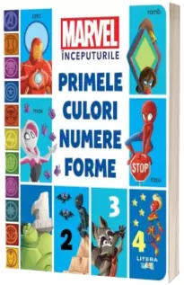 Marvel Inceputurile. Primele culori, numere, forme