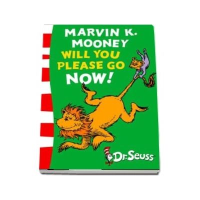 Marvin K. Mooney will you Please Go Now! : Green Back Book