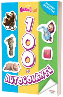 Masha si Ursul. 100 de autocolante. Activitati distractive