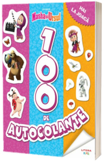Masha si Ursul. 100 de autocolante. Hai la joaca