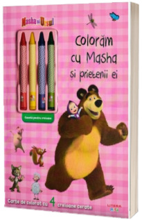 Masha si Ursul. Coloram cu Masha si prietenii ei (contine 4 creioane cerate)