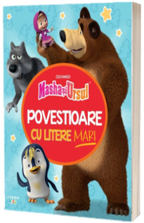 Masha si Ursul. Povestioare cu litere mari