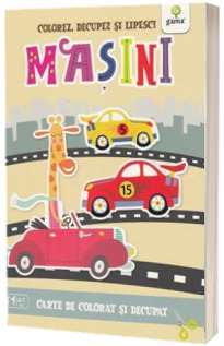 Masini. Colorez, decupez si lipesc!